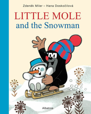 Little Mole and the Snowman - Hana Doskočilová