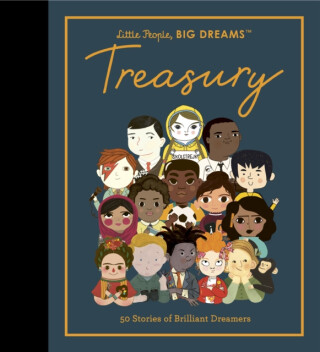 Little People, BIG DREAMS: Treasury - Lisbeth Kaiser,Sanchez Vegara Maria Isabel