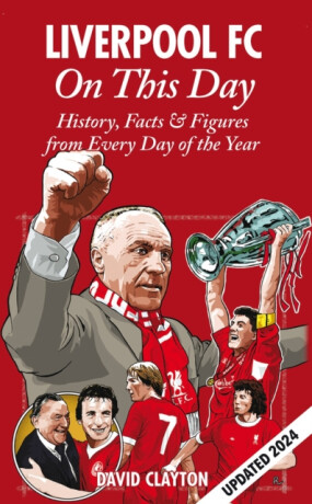 Liverpool FC On This Day - Clayton David