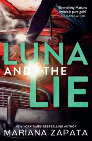 Luna and the Lie - Mariana Zapata