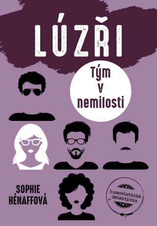 Lúzři: Tým v nemilosti - Sophie Hénaff