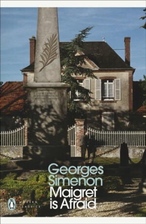 Maigret Is Afraid - Georges Simenon