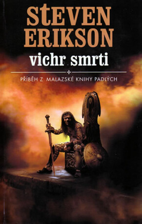 Vichr smrti - Steven Erikson