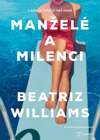 Manželé a milenci - Láska je silnější než osud - Beatriz Williamsová