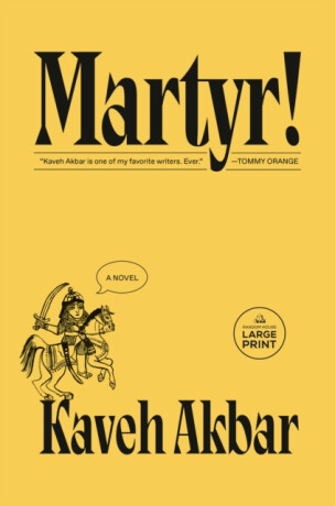 Martyr! - Kaveh Akbar
