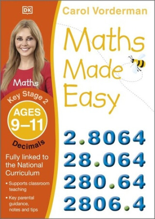 Maths Made Easy: Decimals, Ages 9-11 (Key Stage 2) - Carol Vorderman