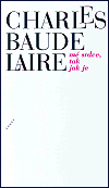 Mé srdce, tak jak je - Charles Baudelaire