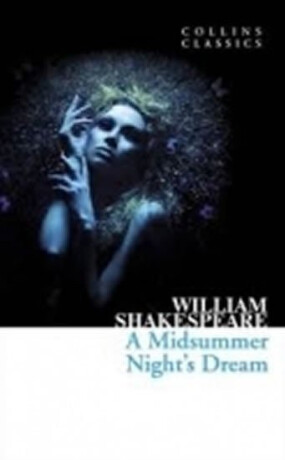 CLASSICS A MIDSUMMER NIGHTS - William Shakespeare