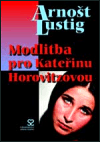 Modlitba pro Kateřinu Horovitzovou - Arnošt Lustig