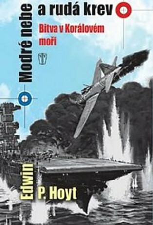 Modré nebe a rudá krev - Edwin P. Hoyt