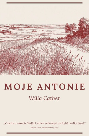 Moje Antonie - Willa Cather