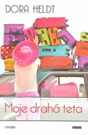 Moje drahá teta - Dora Heldt