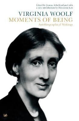 Moments Of Being - Virginia Woolfová