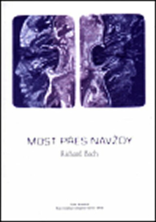 Most přes navždy - Richard Bach