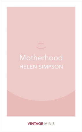 Motherhood - Simpson Helen
