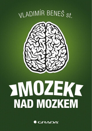Mozek nad mozkem - st. Vladimír Beneš