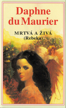 Mrtvá a živá - Daphne du Maurier