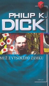 Muž z vysokého zámku - Philip K. Dick