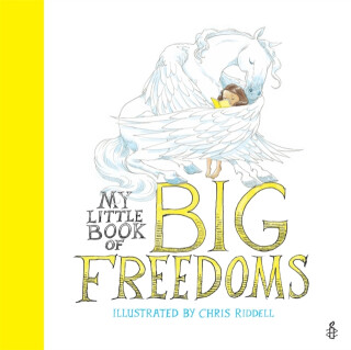 My Little Book of Big Freedoms - Chris Riddell,Amnesty International