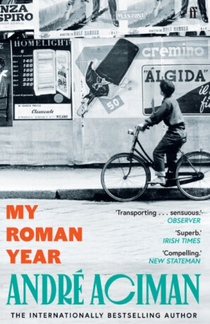 My Roman Year - AndrÃ© Aciman