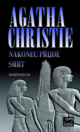 Nakonec přijde smrt - Agatha Christie