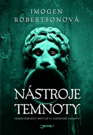 Nástroje temnoty - Imogen Robertsonová
