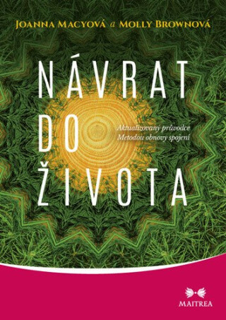 Návrat do života - Joanna Macyová,Molly Brownová
