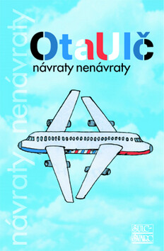 Návraty nenávraty (poškozená) - Ota Ulč