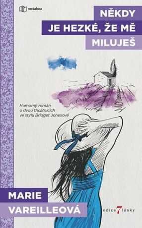 Někdy je hezké, že mě miluješ - Marie Vareille