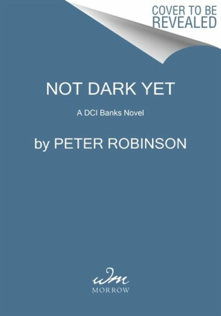 Not Dark Yet - Peter Robinson