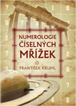 Numerologie číselných mřížek - František Kruml