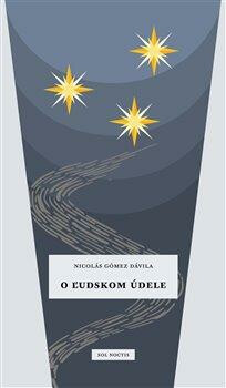 O ?udskom údele - Nicolás Gómez Dávila