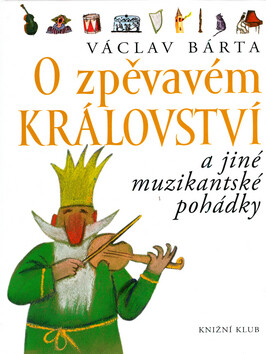 O  zvěvavém  království a jiné... - Adolf Born,Václav Bárta