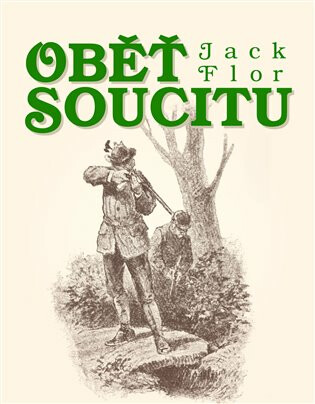 Oběť soucitu - Jack Flor