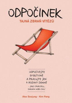 Odpočinek - Alex Soojung Kim Pang