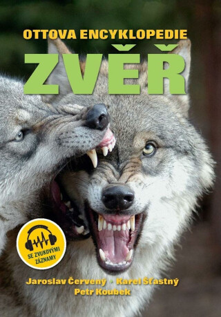 Ottova encyklopedie Zvěř se zvukovými záznamy - Karel Šťastný,Jaroslav Červený,Jaroslav Slamečka,Petr Koubek