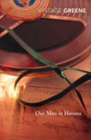 Our Man In Havana - Graham Greene