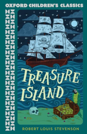 Oxford Children''s Classics: Treasure Island - Robert Louis Stevenson
