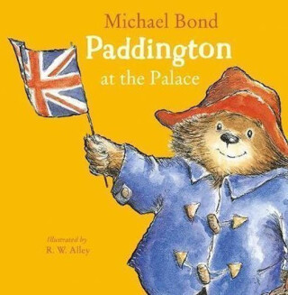 PADDINGTON AT PALACE PB - Michael Bond