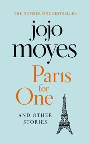 Paris for One and Other Stories - Jojo Moyes