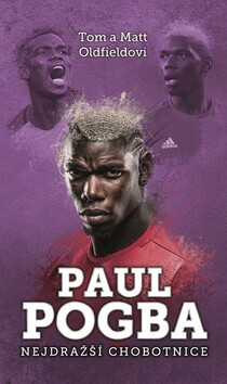 Paul Pogba Nejdražší chobotnice - Matt Oldfield,Tom Oldfield