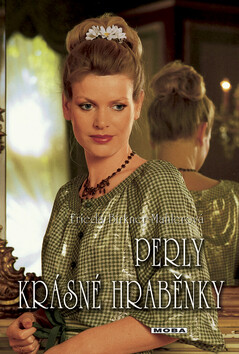 Perly krásné hraběnky - Frieda Birkner-Mahlerová