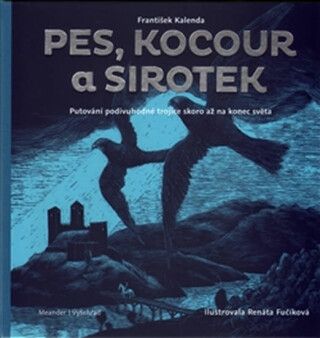Pes, kocour a sirotek - Renáta Fučíková,František Kalenda