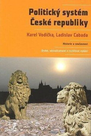 Politický systém České republiky - Karel Vodička,Ladislav Cabada