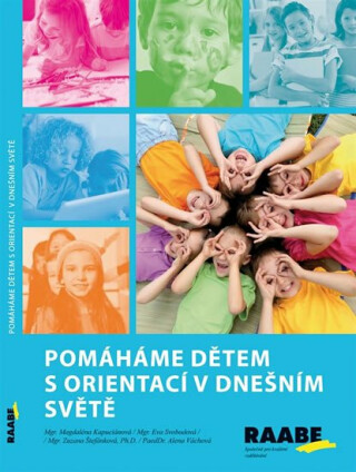 Pomáháme dětem s orientací v dnešním světě - Magdaléna Kapuciánová
