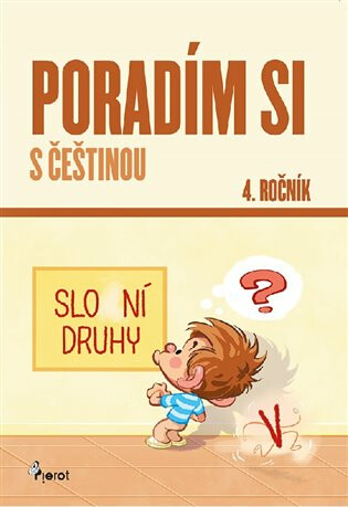 Poradím si s češtinou 4. ročník - Petr Šulc,Petr Palma