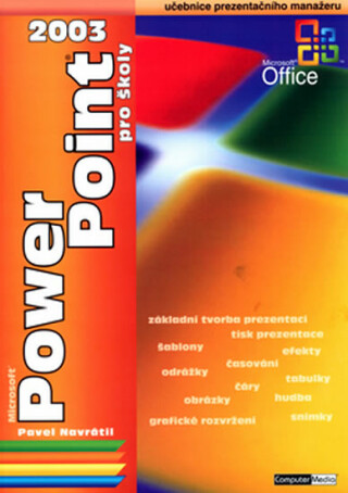PowerPoint 2003 pro školy - Pavel Navrátil