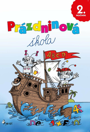 Prázdninová škola 2. ročník - Petr Šulc,Mirek Vostrý