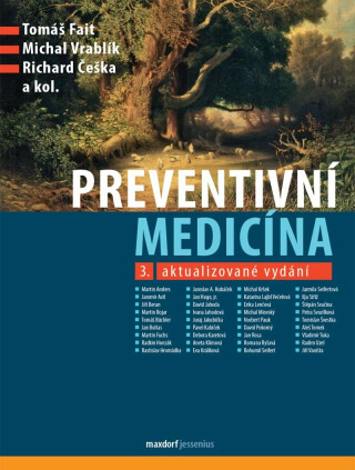 Preventivní medicína - Tomáš Fait,Michal Vrablík,Richard Češka,kolektiv autorů