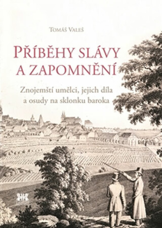 Příběhy slávy a zapomnění - Tomáš Valeš